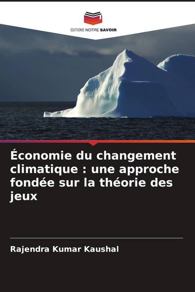 Économie du changement climatique : une approche fondée sur la théorie des jeux