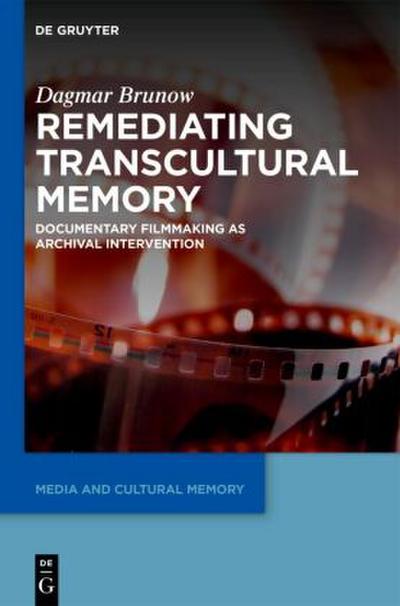 Remediating Transcultural Memory