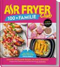 AIR FRYER Club 100 x Familie
