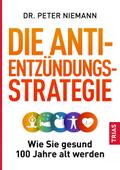 Die Anti-Entzündungs-Strategie