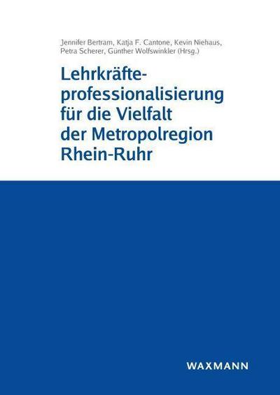 Lehrkräfteprofessionalisierung für die Vielfalt der Metropolregion Rhein-Ruhr
