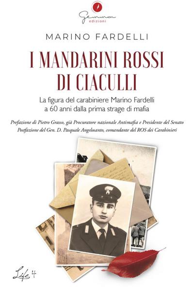I mandarini rossi di Ciaculli. La figura del carabiniere Marino Fardelli a 60 anni dalla prima strage di mafia