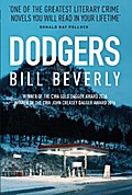 Dodgers: Winner of the Crime Writers’ Association Gold Dagger for Fiction 2016, and the Crime Writers Association John Creasey Memorial Dagger 2016