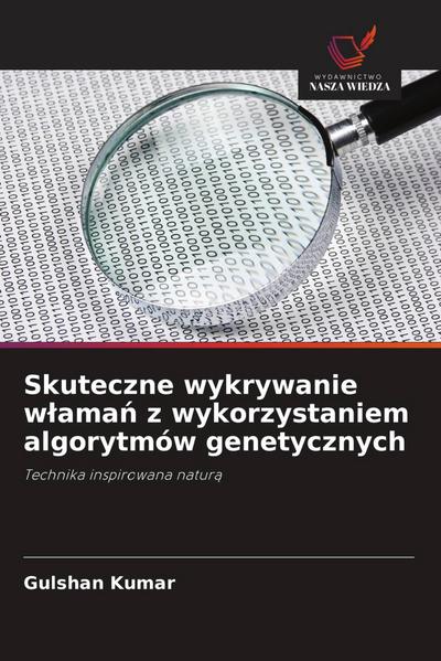 Skuteczne wykrywanie w¿ama¿ z wykorzystaniem algorytmów genetycznych