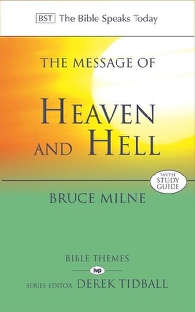 The Message of Heaven and Hell