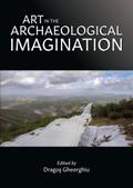Art in the Archaeological Imagination