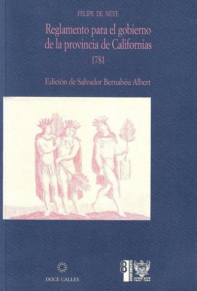 Reglamento para gobierno de la provincia de californias Felipe Neve