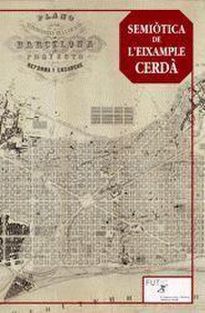 Semiòtica del l’eixample Cerdà