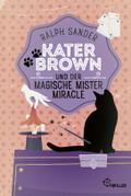 Kater Brown und der Magische Mister Miracle