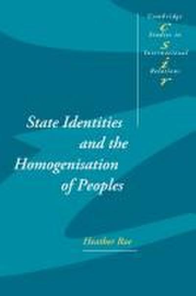 State Identities and the Homogenisation of Peoples