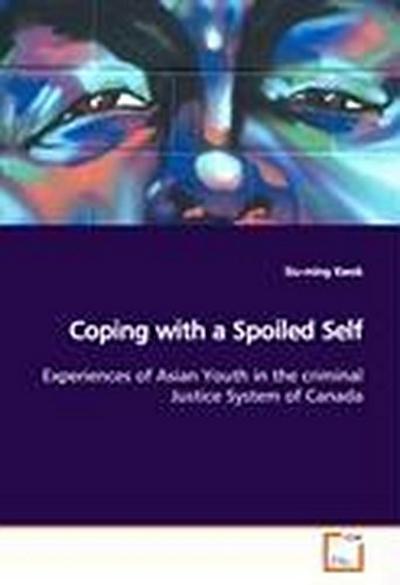 Coping with a Spoiled Self