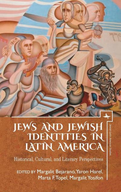 Jews and Jewish Identities in Latin America