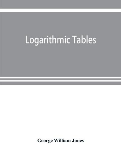 Logarithmic tables