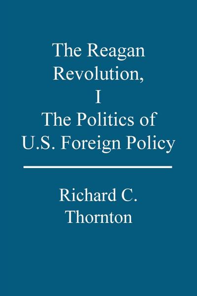 The Reagan Revolution, I