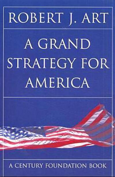 A Grand Strategy for America