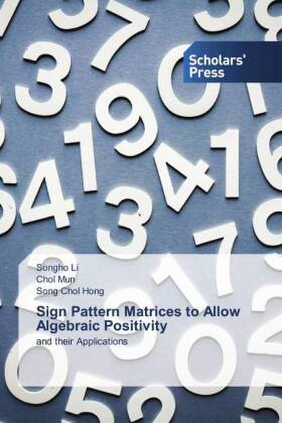 Sign Pattern Matrices to Allow Algebraic Positivity