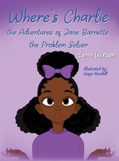 Where’s Charlie The Adventures of Jane Barnette, The Problem Solver