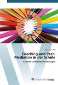 Coaching und Peer-Mediation in der Schule