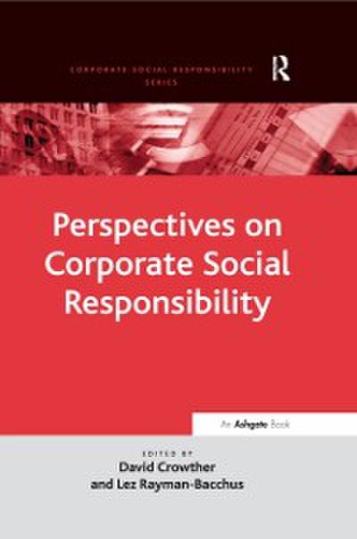 Perspectives on Corporate Social Responsibility