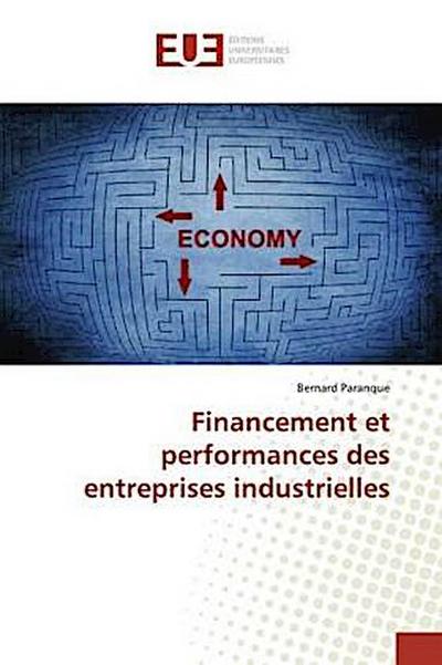Financement et performances des entreprises industrielles