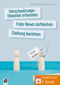 Verschwörungstheorien erkennen, Fake News aufdecken, Stellung beziehen​​