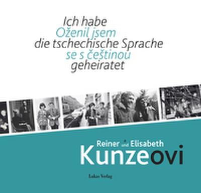 Ich habe die tschechische Sprache geheiratet/Ozenil jsem se s cestinou