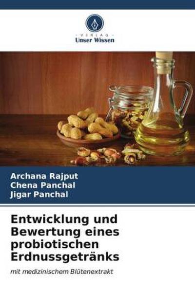 Entwicklung und Bewertung eines probiotischen Erdnussgetränks
