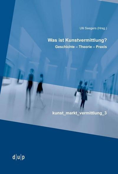 Was ist Kunstvermittlung?