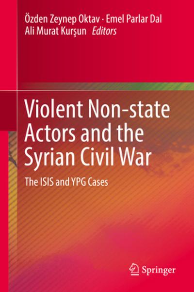 Violent Non-state Actors and the Syrian Civil War