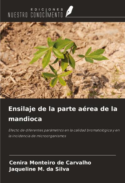 Ensilaje de la parte aérea de la mandioca