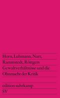 Gewaltverhältnisse und die Ohnmacht der Kritik