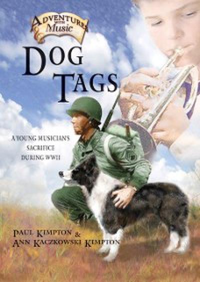 Dog Tags : A Young Musician’s Sacrifice During WWII