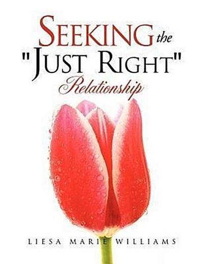 Seeking the "Just Right" Relationship