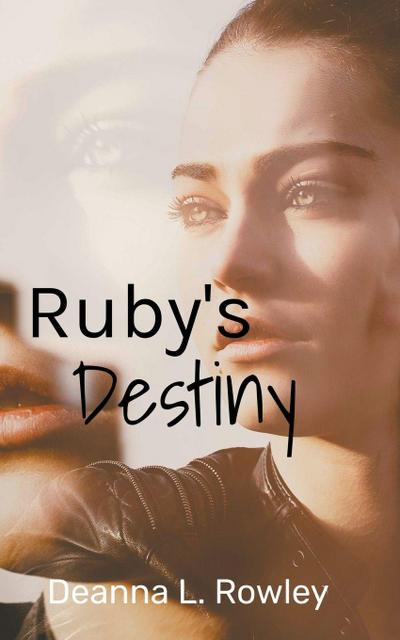 Ruby’s Destiny
