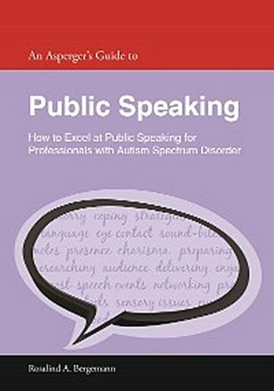 An Asperger’s Guide to Public Speaking