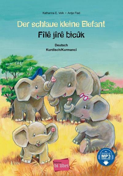Der schlaue kleine Elefant. Deutsch-Kurdisch