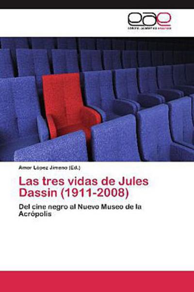 Las tres vidas de Jules Dassin (1911-2008)