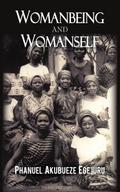 Womanbeing and Womanself
