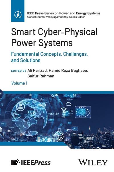 Smart Cyber-Physical Power Systems, Volume 1