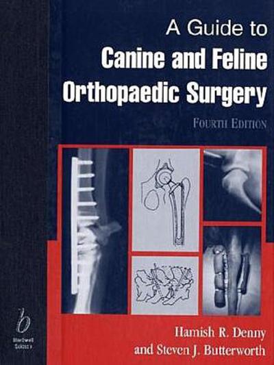 A Guide to Canine and Feline Orthopaedic Surgery