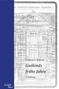 Gutkinds frühe Jahre