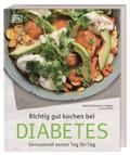Richtig kochen bei Diabetes