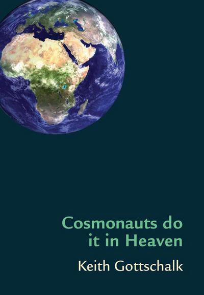 Gottschalk: Cosmonauts do it in Heaven