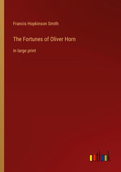 The Fortunes of Oliver Horn