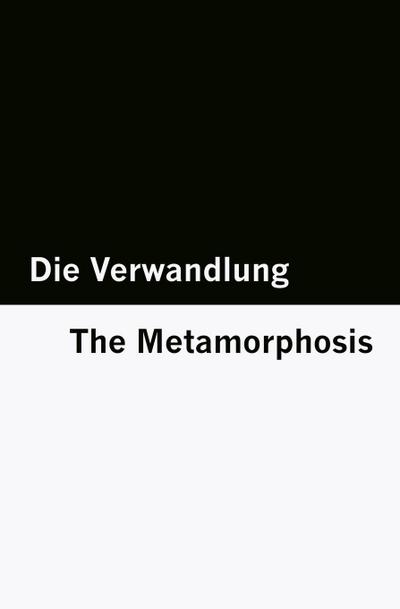 Die Verwandlung / The Metamorphosis [Bilingual Edition] - German & English