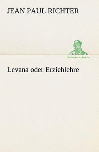 Levana oder Erziehlehre