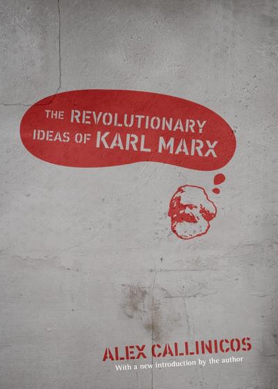 The Revolutionary Ideas of Karl Marx