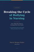 Breaking the Cycle of Bullying in Nursing