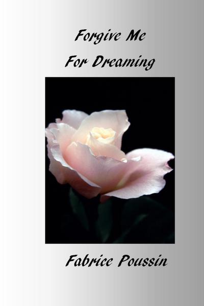 Forgive Me For Dreaming