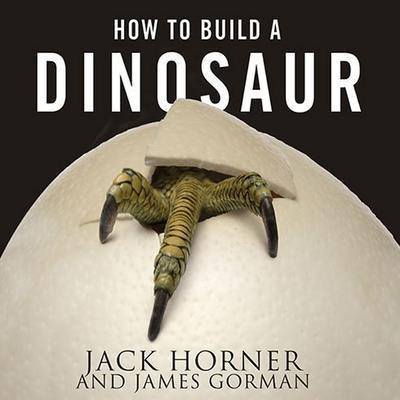 How to Build a Dinosaur: Extinction Doesn’t Have to Be Forever